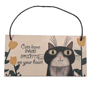 Cats Leave Paw Prints On Your Heart Wooden Sign
